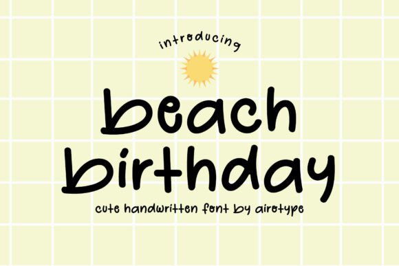 Beach Birthday: A Cute, Handwritten Font That Elevates Small Business Branding