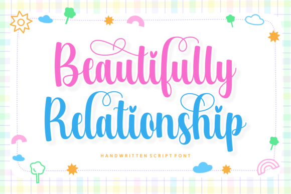 Beautifully Relationship: A Playful Script Font for Joyful Editorial Design