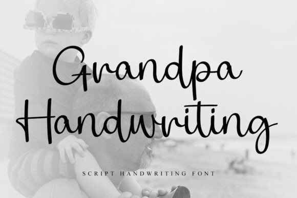 Grandpa Handwriting: A Vintage Script Font That Elevates Small Business Branding