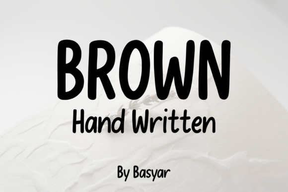 How the Brown Hand Written Font Can Elevate Your Small Business Branding