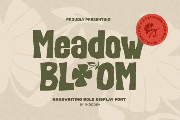 Meadow Bloom: A Whimsical Typeface for Charming Editorial Designs