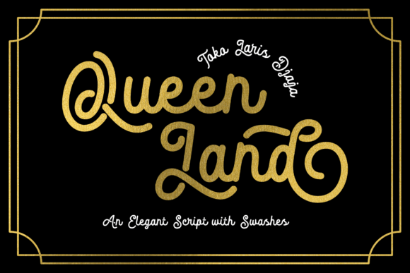Queen Land: A Designer’s Take on This Script Font
