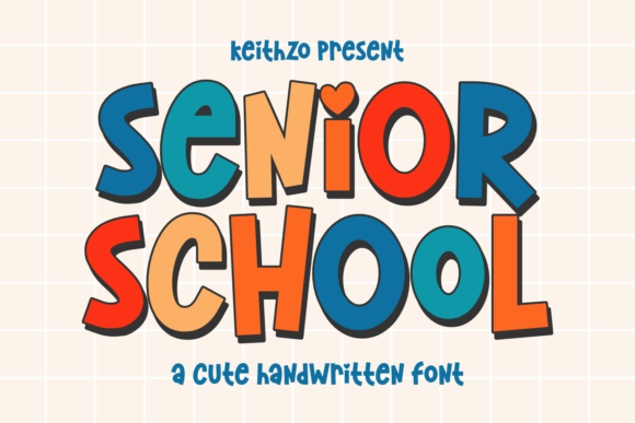 Senior School Font: A Whimsical Touch for Business Branding