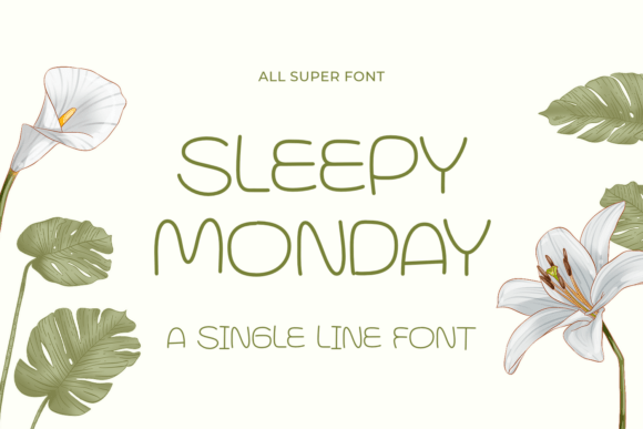 Sleepy Monday: A Fresh Font for Polished Branding