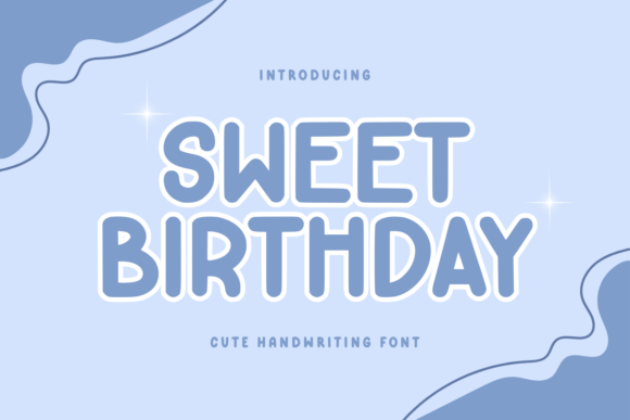 Sweet Birthday: A Handwritten Font That Brings Warmth to Every Craft